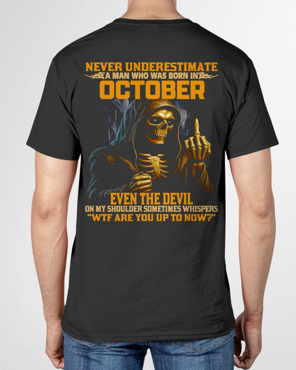 NEVER UNDERESTIMATE A MAN WHO WAS BORN IN OCTOBER - KATE10 male (SKU12-276-10)