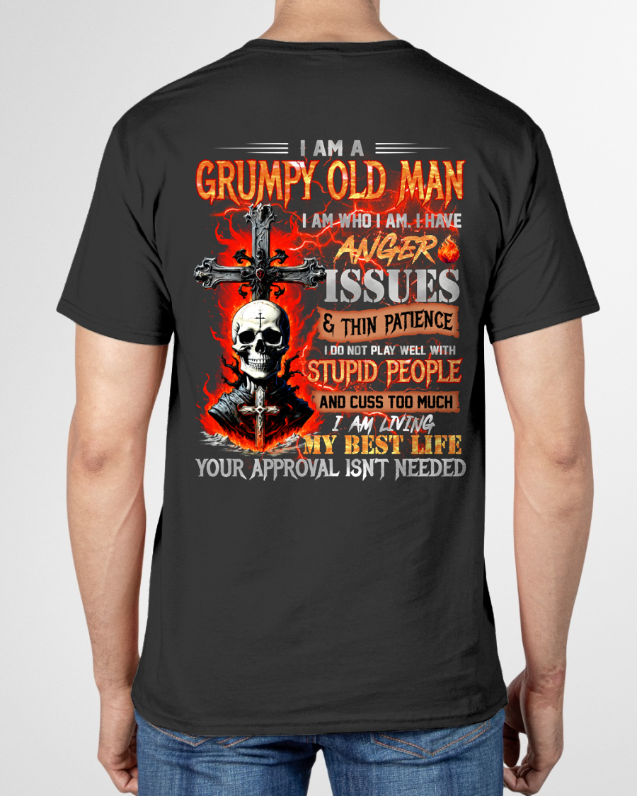 GRUMPY OLD MAN T-SHIRT - FUNNY SKULL ANGER ISSUES TEE - BIRTHDAY GIFT FOR MEN KATE00 (SKU12-319-00)