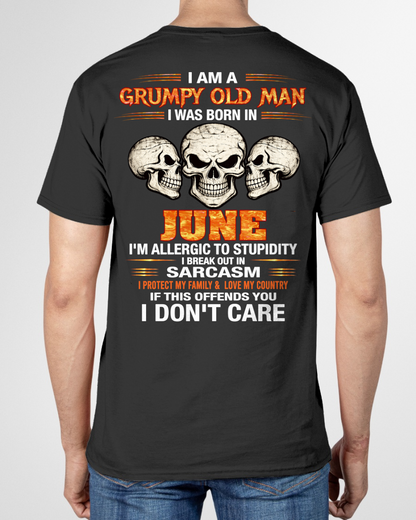 JUNE – I Am A Grumpy Old Man Born In June Skull Sarcasm Shirt, Funny Gift For Men, Birthday Gift Idea (SKU2603-242-06)