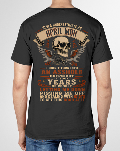 APRIL - Never Underestimate An April Man - Funny Gift For Husband (SKU2608-408-04)