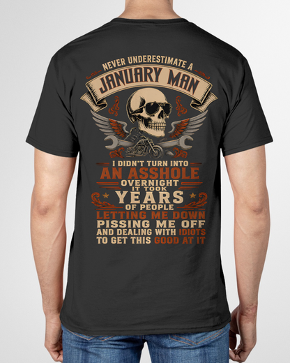 JANUARY - Never Underestimate A January Man - Funny Gift For Husband (SKU2608-408-01)