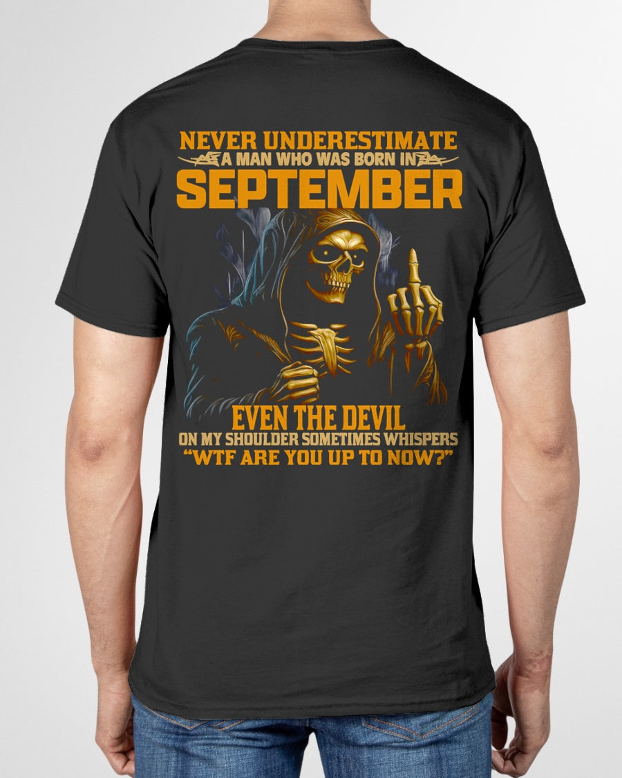 NEVER UNDERESTIMATE A MAN WHO WAS BORN IN SEPTEMBER - KATE09 male (SKU12-276-09)