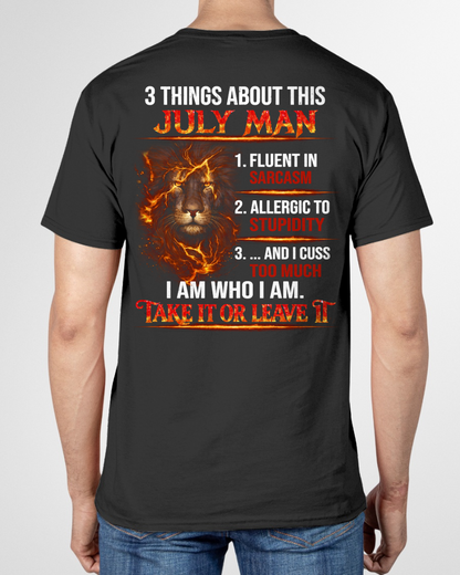 JULY SHIRT – 3 Things About This July Man – Fluent In Sarcasm, Allergic To Stupidity, Cuss Too Much – Lion Shirt – KATE07 (SKU2602-90-07)