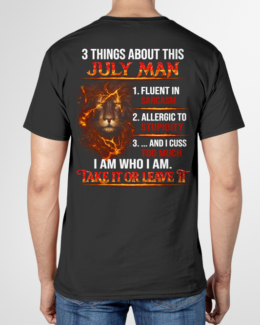 JULY SHIRT – 3 Things About This July Man – Fluent In Sarcasm, Allergic To Stupidity, Cuss Too Much – Lion Shirt – KATE07 (SKU2602-90-07)