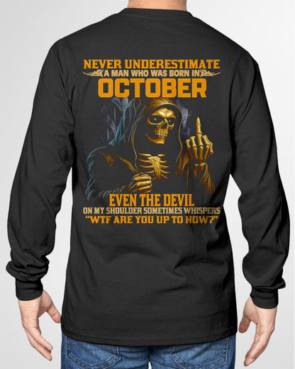 NEVER UNDERESTIMATE A MAN WHO WAS BORN IN OCTOBER - KATE10 male (SKU12-276-10)