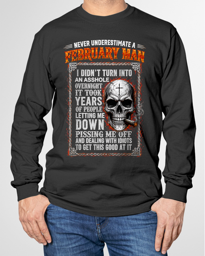 FEBRUARY - Never Underestimate A February Man - Funny Skull T-Shirt (SKU2607-340-02)