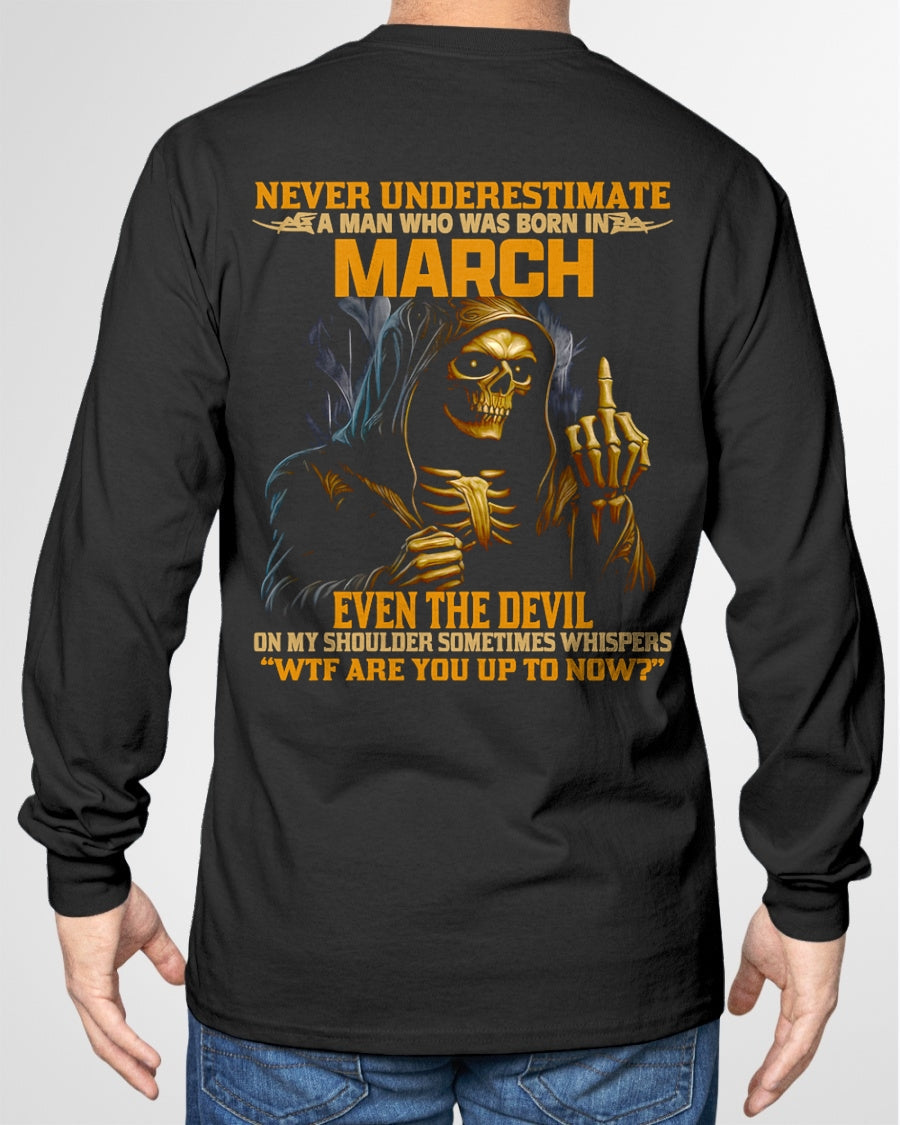 NEVER UNDERESTIMATE A MAN WHO WAS BORN IN MARCH - KATE03 male (SKU12-276-03)