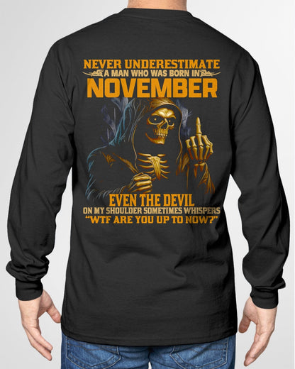 NEVER UNDERESTIMATE A MAN WHO WAS BORN IN NOVEMBER - KATE11 male (SKU12-276-11)