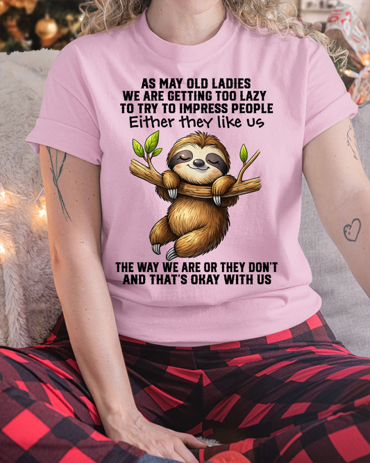 MAY – Lazy Old Ladies Sloth Shirt – Funny Birthday Gift for Women (SKU2604-143-05)