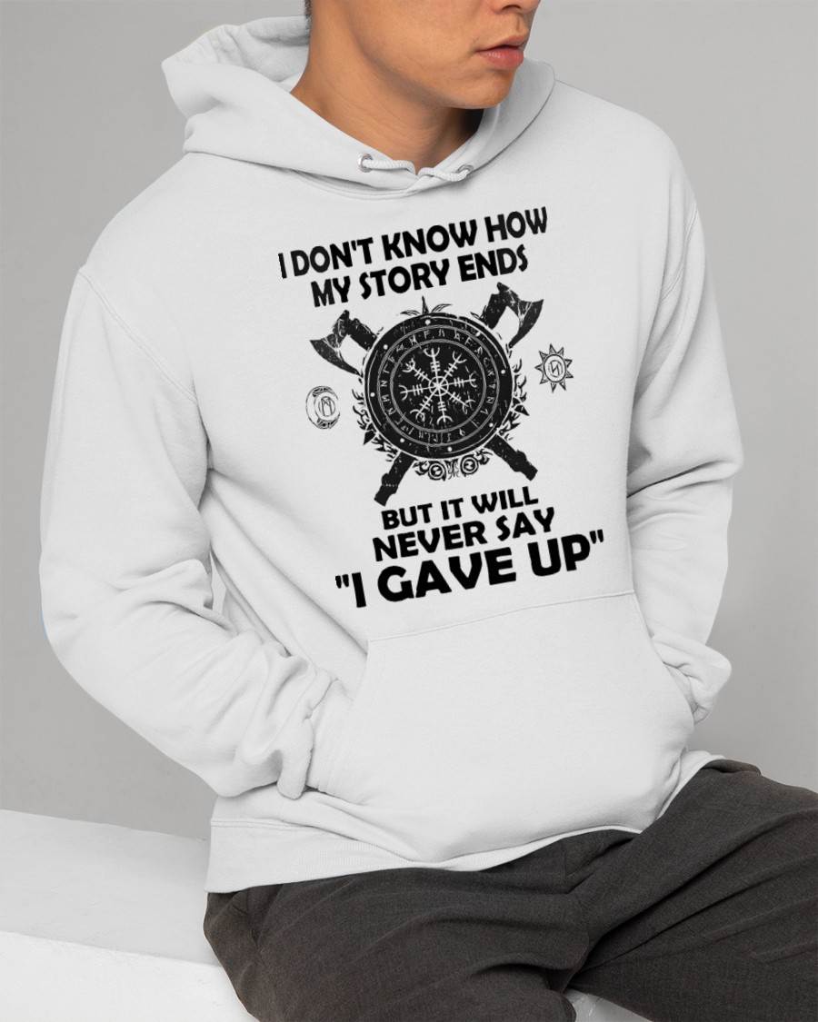 I NEVER SAY "I GAVE UP" - UNISEX T-SHIRT - KATE00 (SKU12-144)