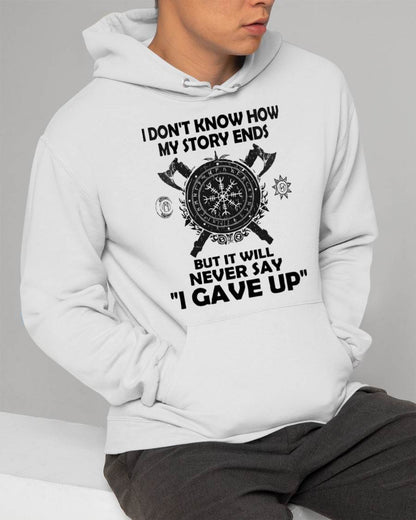 I NEVER SAY "I GAVE UP" - UNISEX T-SHIRT - KATE00 (SKU12-144)