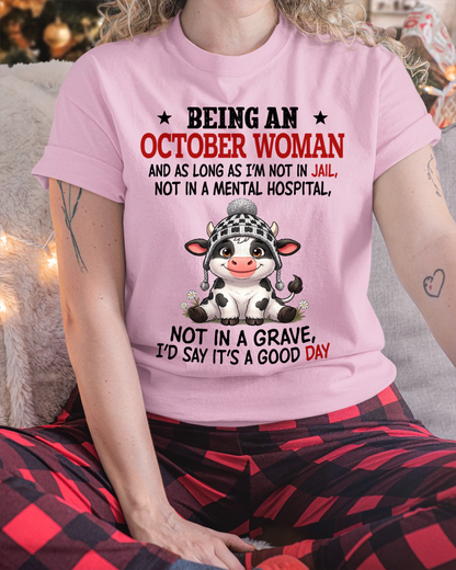 OCTOBER WOMAN SHIRT – Good Day Not In Jail – Birthday Gift (SKU2604-286-10)