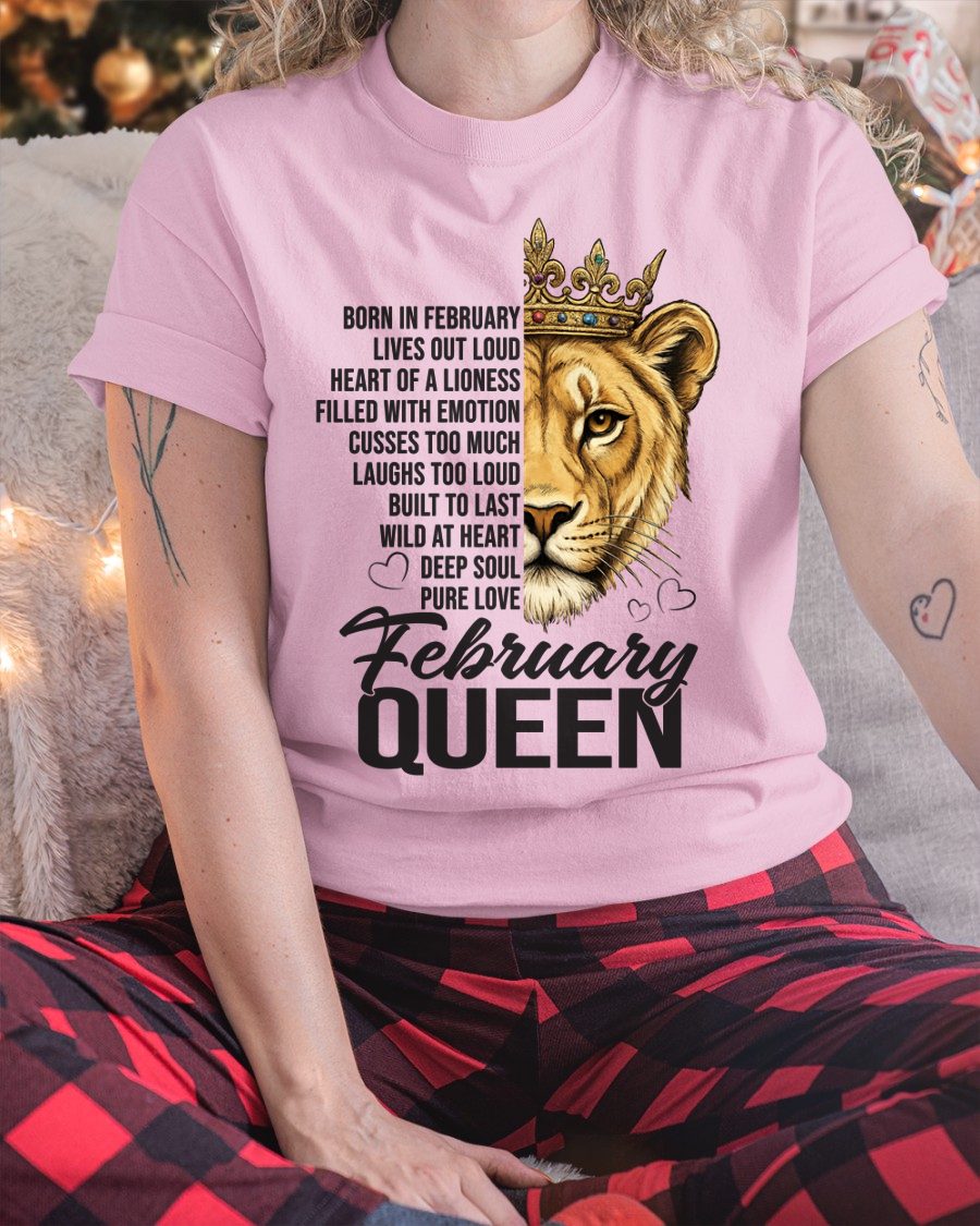 FEBRUARY – February Queen – Born In February – Living Legend Wild At Heart Very Rare – Birthday Gift – Women Shirt (SKU2603-27-02)