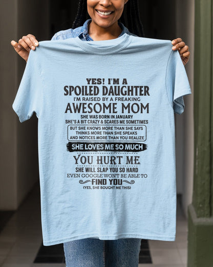 January - Spoiled Daughter - Perfect gift for your daughter From Mom - KATE01 (SKU-MD01-01)