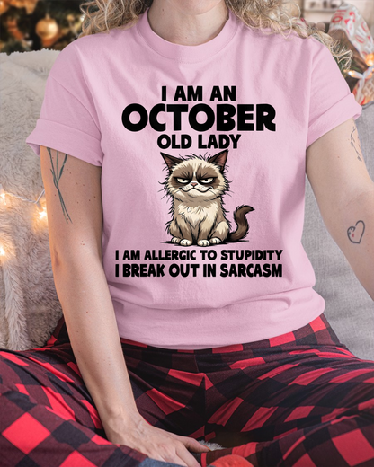 OCTOBER – January Old Lady Sarcasm Cat Shirt – Funny Birthday Gift for Women (SKU2604-177-10)
