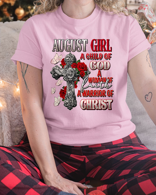 AUGUST – Girl Child Of God Shirt – Faith Gift for Women (SKU2604-185-08)