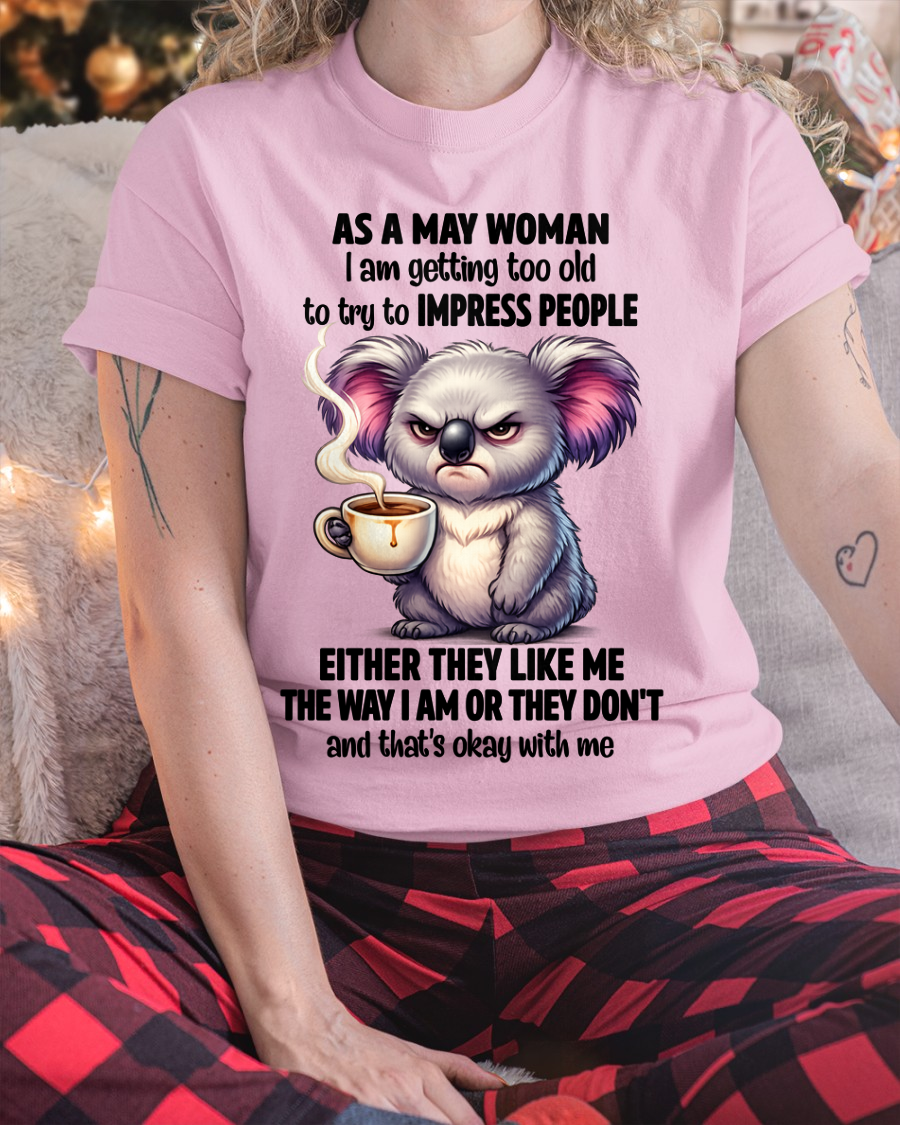 MAY – May Woman Koala Shirt – Funny Women Birthday Gift Idea (SKU2604-205-05)