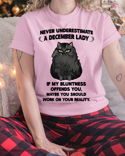 DECEMBER – Never Underestimate A December Lady – Funny Cat Shirt – Sassy Women Gift – Birthday Gift Idea (SKU2603-335-12)