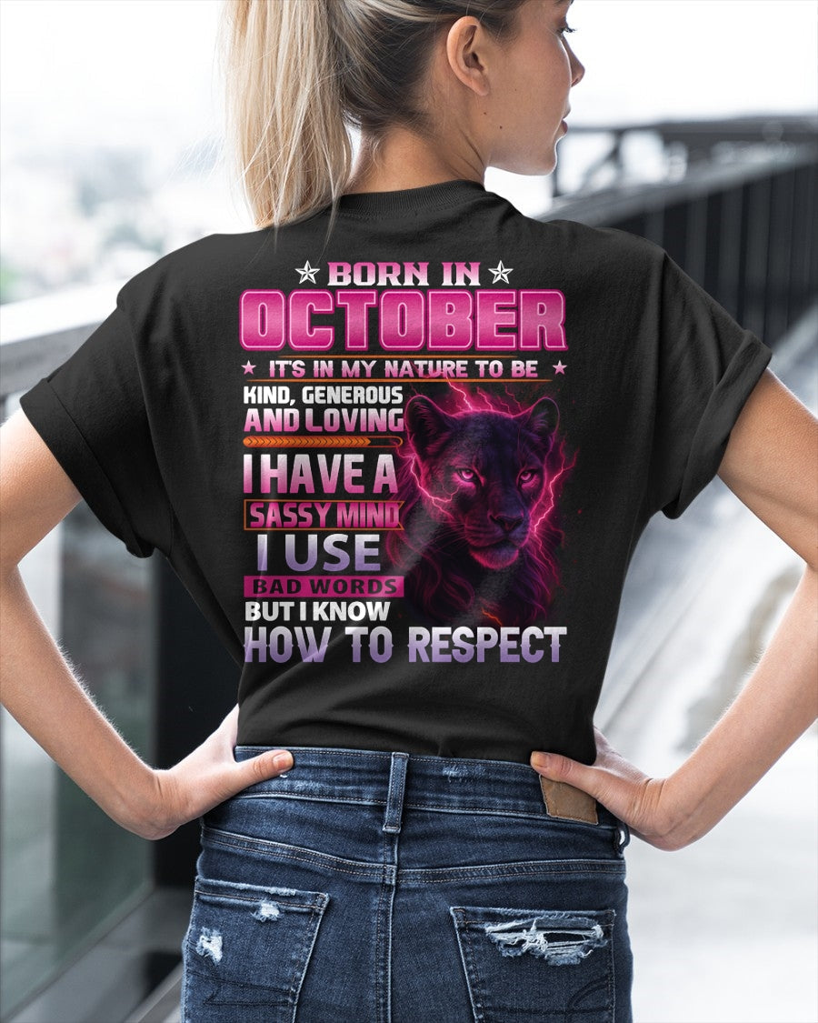 Born in October T-Shirt – Sassy Mind, Respect Quote Panther Design - FMA KATE10 (SKU09-24-10)