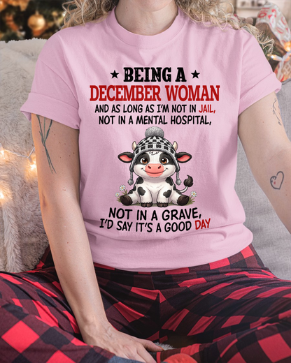 DECEMBER WOMAN SHIRT – Good Day Not In Jail – Birthday Gift (SKU2604-286-12)