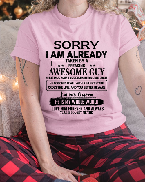 Sorry, I’m Already Taken by a Freaking Awesome Guy, He Is My Whole World – FROM HUSBAND TO WIFE - BEST SHIRT – KATE00 (SKU26T-01271-00)