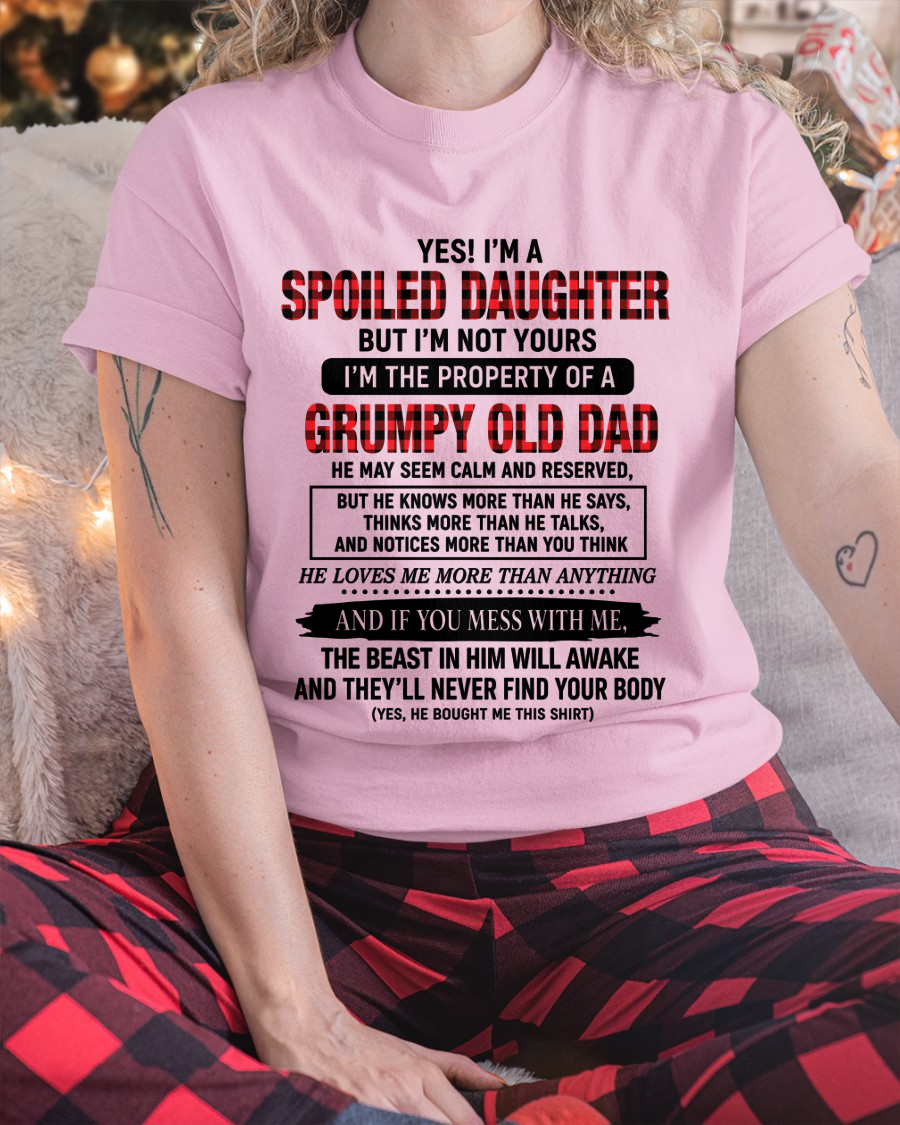 Yes! I'm A Spoiled Daughter, I Am The Property Of A Grumpy Old Dad - FROM DAD TO DAUGHTER - KATE00 (SKU2608-642-00)