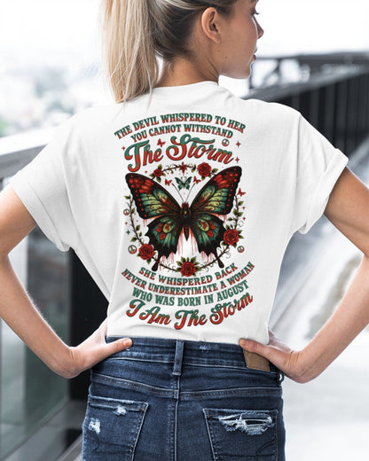 The Devil Whispered to Her – I Am the Storm August Woman Shirt - KATE08 FMA (SKU10-72-08)