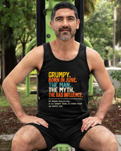 JUNE MEN'S SHIRT - Grumpy Born In June, The Man, The Myth, The Bad Influence - Funny Gift For Yourself - KATE06 (SKU2609-50-06)