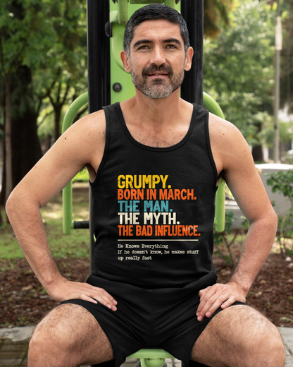 MARCH MEN'S SHIRT - Grumpy Born In March, The Man, The Myth, The Bad Influence - Funny Gift For Yourself - KATE03 (SKU2609-50-03)