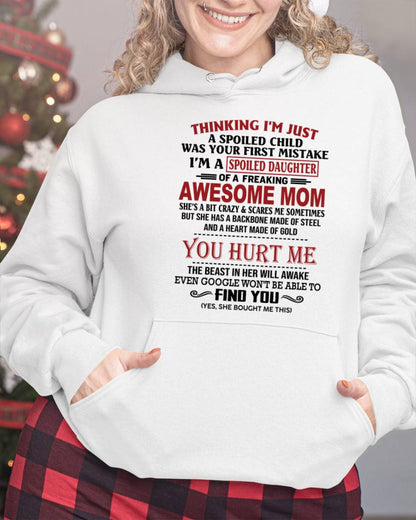 TO MY DAUGHTER - SPOILED DAUGHTER - PERFECT GIFT FOR DAUGHTER - GIFT FROM MOM - KATE00 (SKU10-151-00)