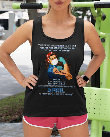 Never Underestimate A Woman Born In April – April Woman “I Am The Storm” - FMA / KATE04 (SKU12-322-04)