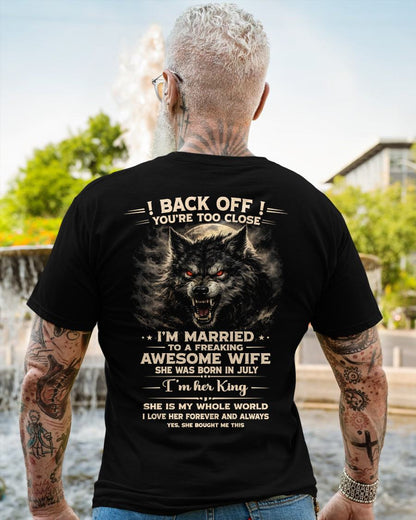 JULY - BACK OFF! YOU'RE TOO CLOSE - GIFT FROM WIFE - KATE07 (SKU26T-01-25-07)