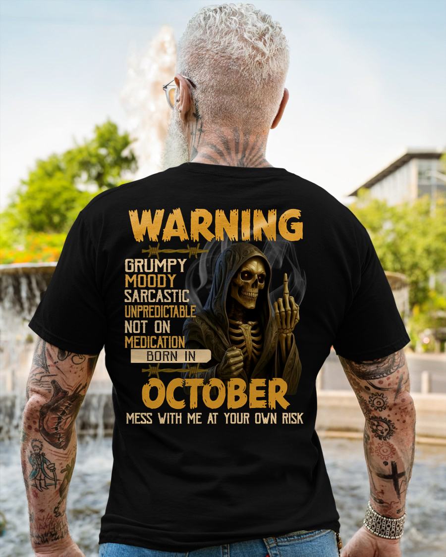 OCTOBER - WARNING GRUMPY MOODY - BIRTHDAY T-SHIRT FOR MEN - KATE10 (SKU26T-01-07-10)
