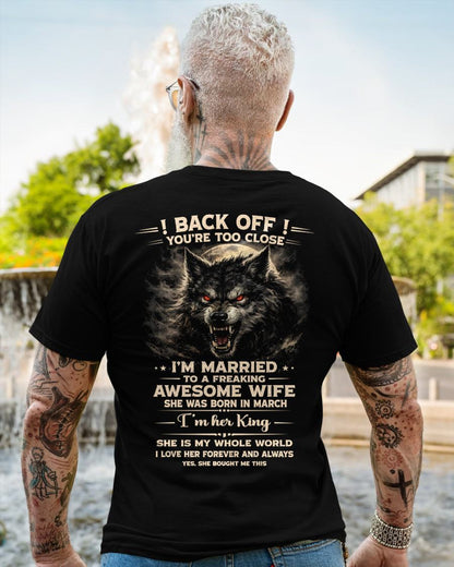 MARCH - BACK OFF! YOU'RE TOO CLOSE - GIFT FROM WIFE - KATE03 (SKU26T-01-25-03)