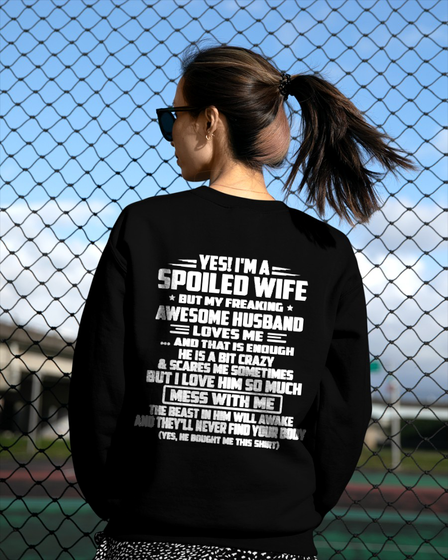 Yes! I'm A Spoiled Wife, But My Freaking Awesome Husband Loves Me - Perfect Gift For Wife - FROM HUSBAND TO WIFE - KATE00 (SKU2609-264-00)