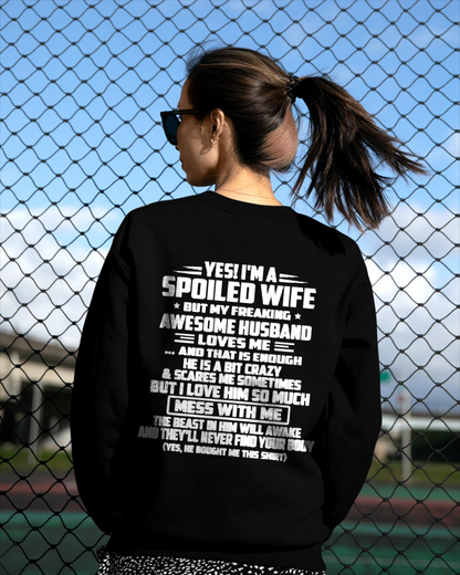 Yes! I'm A Spoiled Wife, But My Freaking Awesome Husband Loves Me - Perfect Gift For Wife - FROM HUSBAND TO WIFE - KATE00 (SKU2609-264-00)