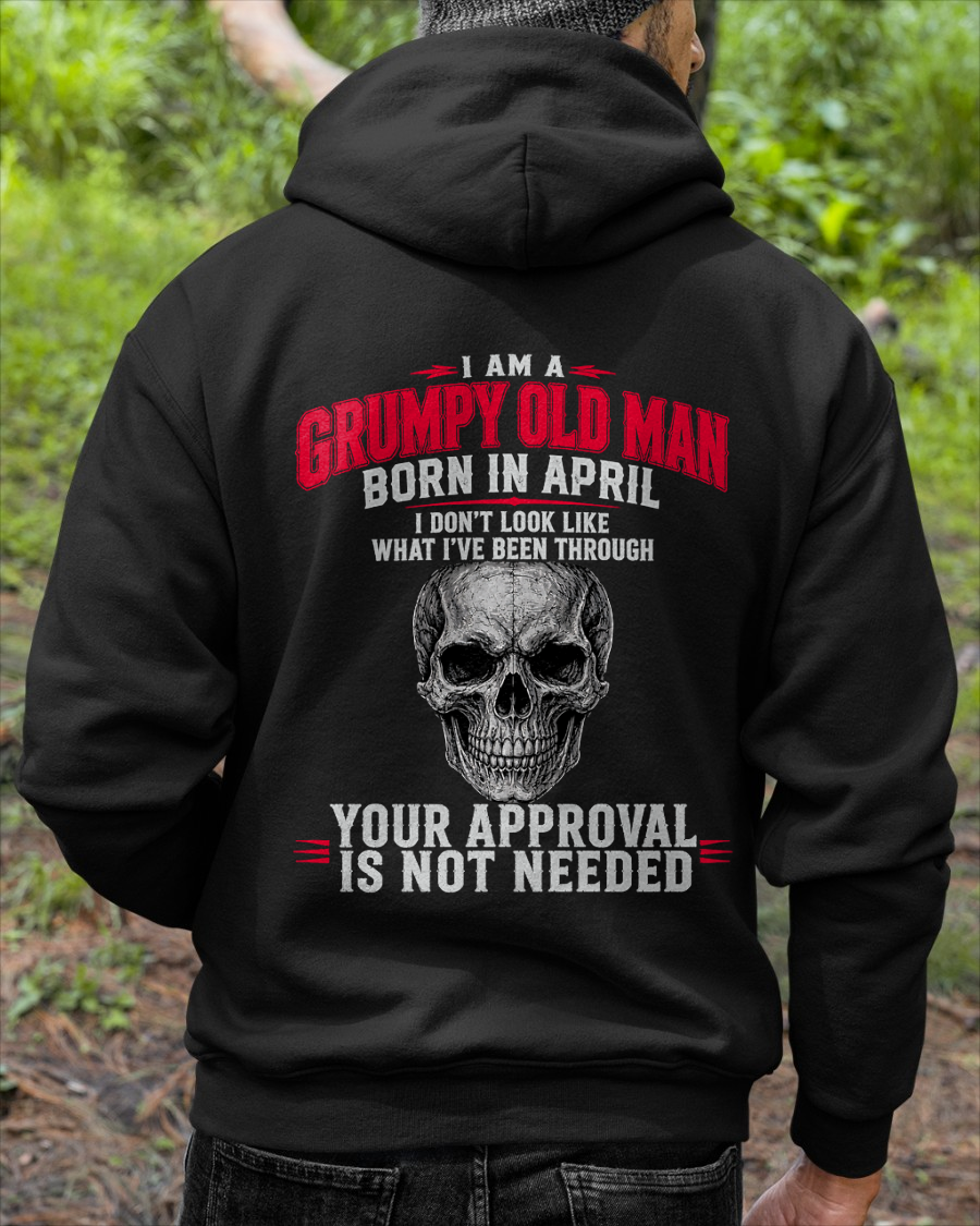 APRIL SHIRT - I Am A Grumpy Old Man Born In April - Funny Gift For Yourself - KATE04 (SKU2608-551-04)