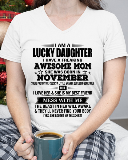 NOVEMBER – Lucky Daughter Awesome Mom Shirt – Funny Birthday Gift From Mom (SKU2604-155-11)