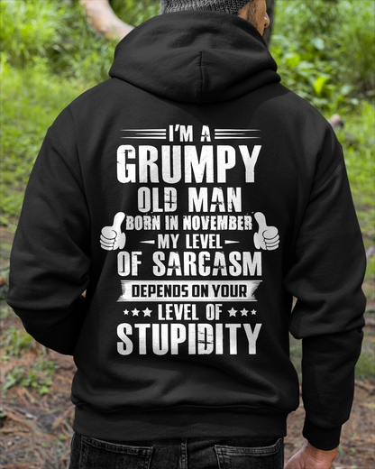 NOVEMBER – Grumpy Old Man Born In November My Level Of Sarcasm Depends On Your Level Of Stupidity – Birthday Gift – Men Shirt (SKU2603-50-11)