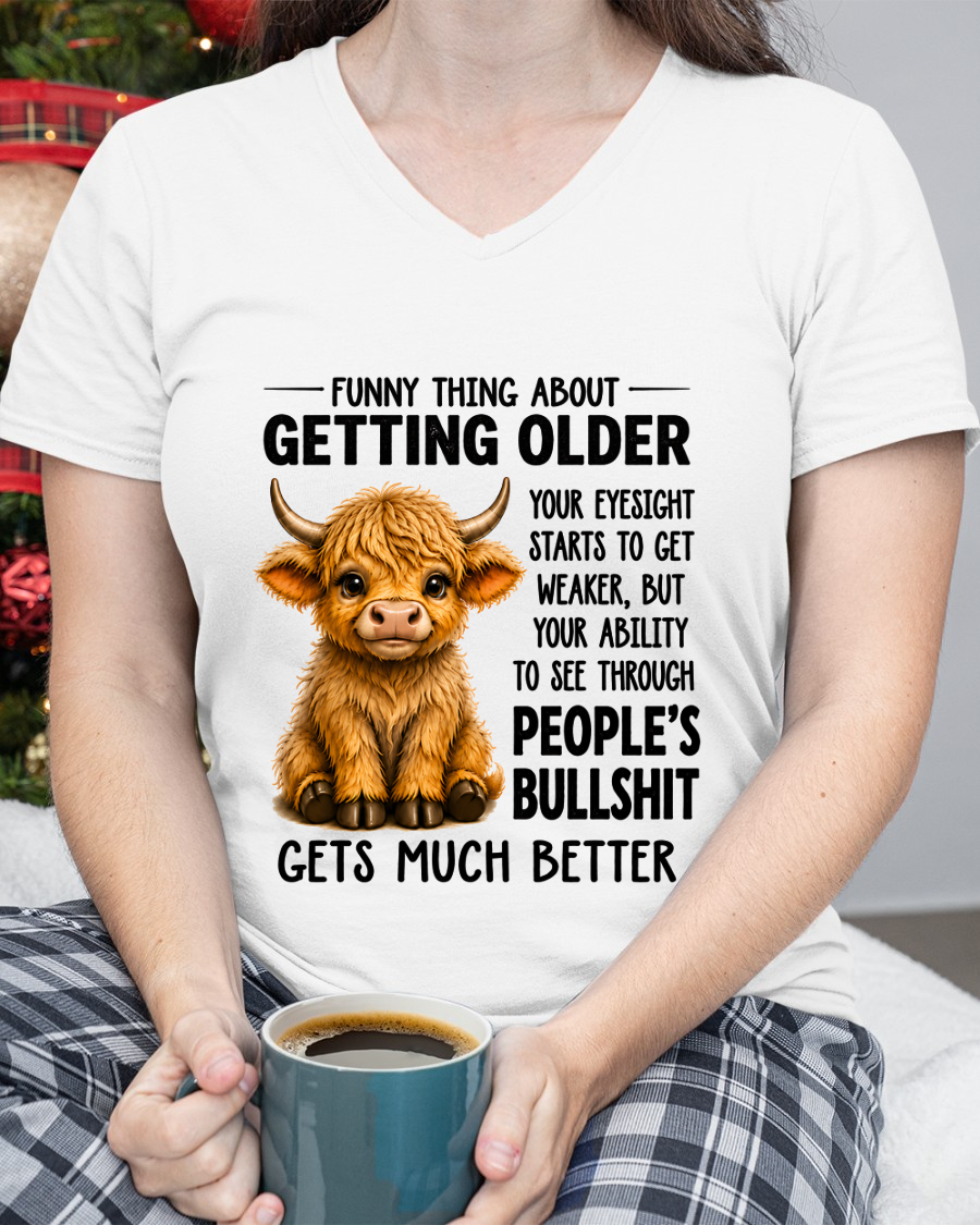 Funny Thing About Getting Older Highland Cow - Funny T-Shirt (SKU2607-249-00)