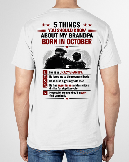 OCTOBER GRANDPA SHIRT – 5 Things You Should Know About My Grandpa – Gift From Grandpa to Grandchild (SKU2605-24-10)