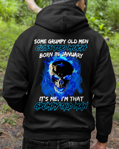 JANUARY MEN SHIRT – Some Grumpy Old Men Cuss Too Much Born In January It’s Me I’m That Grumpy Old Man (SKU2602-191-01)