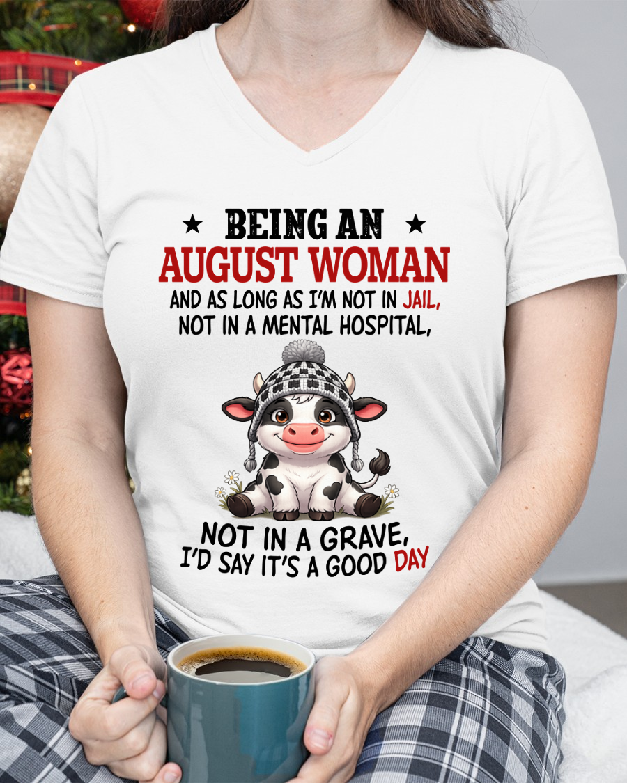 AUGUST WOMAN SHIRT – Good Day Not In Jail – Birthday Gift (SKU2604-286-08)