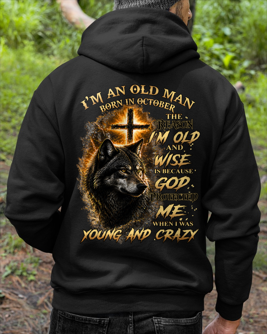 OCTOBER OLD MAN WOLF SHIRT – God Protected Me When I Was Young And Crazy – Christian Birthday Gift For Men (SKU2605-37-10)