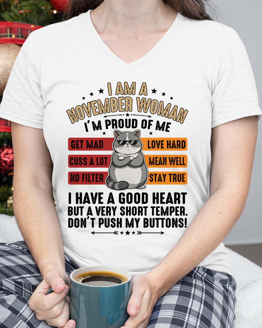 NOVEMBER WOMAN SHIRT – Proud Of Me No Filter Stay True – Birthday Gift for Women (SKU2604-261-11)
