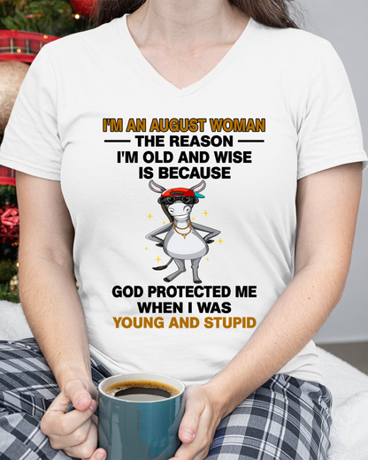 AUGUST WOMAN SHIRT – Old And Wise Because God Protected Me – Birthday Gift Idea (SKU2604-325-08)