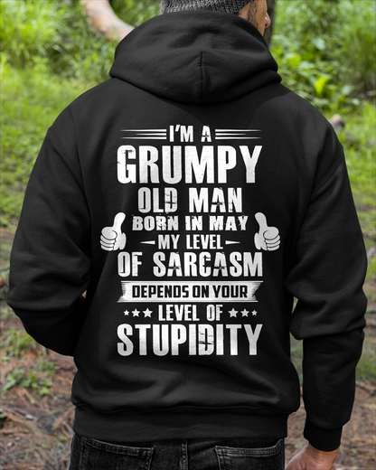 MAY – Grumpy Old Man Born In May My Level Of Sarcasm Depends On Your Level Of Stupidity – Birthday Gift – Men Shirt (SKU2603-50-05)
