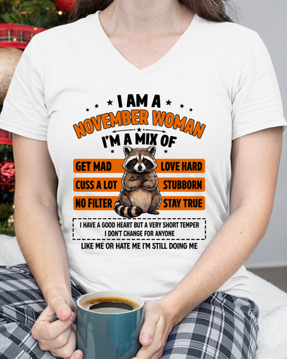 NOVEMBER WOMAN SHIRT – I’m A Mix Of Love Hard & Stubborn – No Filter Personality Tee – Birthday Gift Idea (SKU2604-303-11)