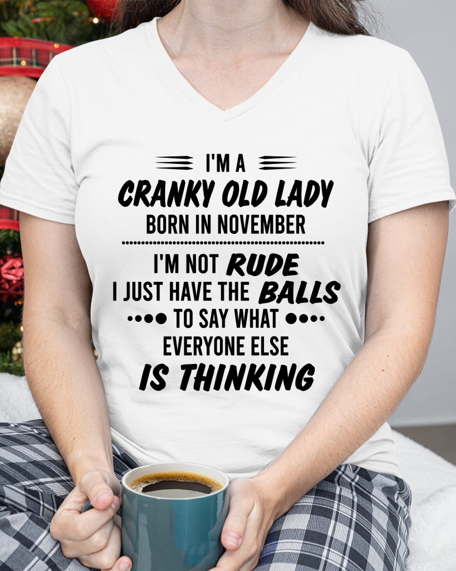 NOVEMBER – Cranky Old Lady “Not Rude Just Honest” Shirt – Funny Birthday Gift for Women (SKU2604-128-11)