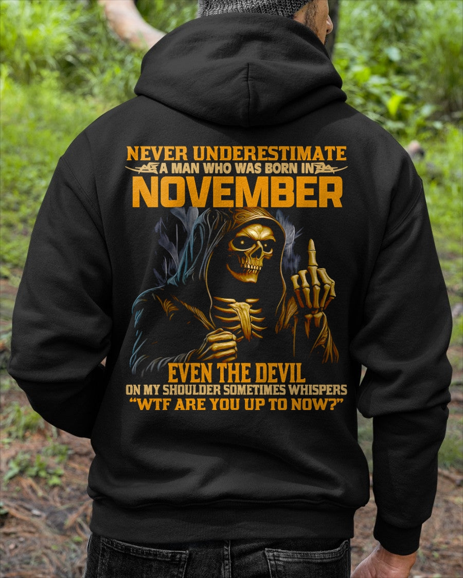 NEVER UNDERESTIMATE A MAN WHO WAS BORN IN NOVEMBER - KATE11 male (SKU12-276-11)